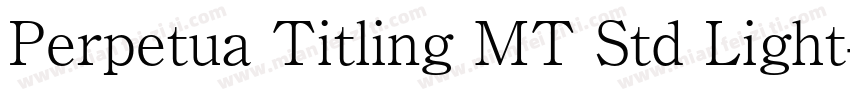 Perpetua Titling MT Std Light字体转换